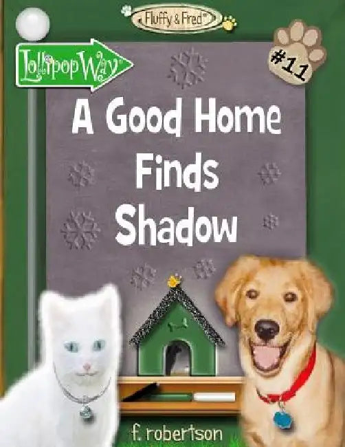 A Good Home Finds Shadow by F. Robertson