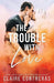 The Trouble With Love by Claire Contreras