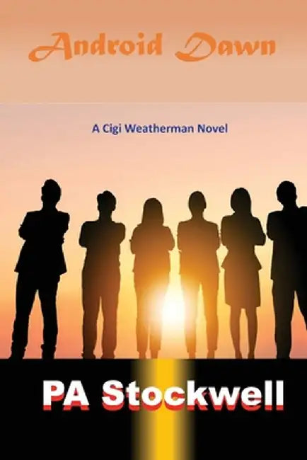 Android Dawn by Peter A. Stockwell