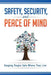 Safety, Security, and Peace of Mind: Keeping People Safe Where They Live by Stephanie J. Beavers