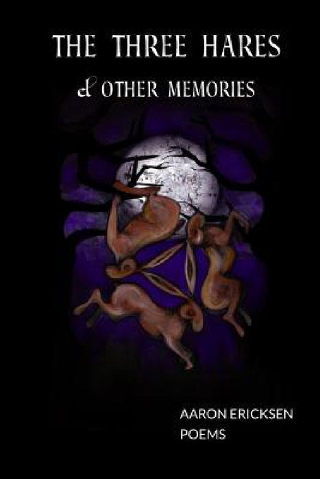 The Three Hares & Other Memories: Poems by Akiko Kobayashi