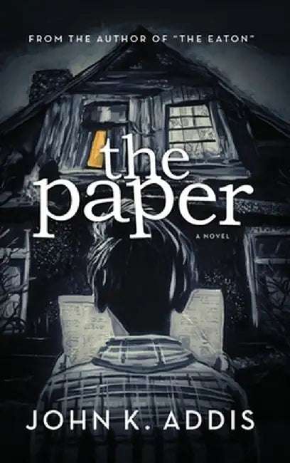 The Paper by John K. Addis