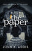 The Paper by John K. Addis