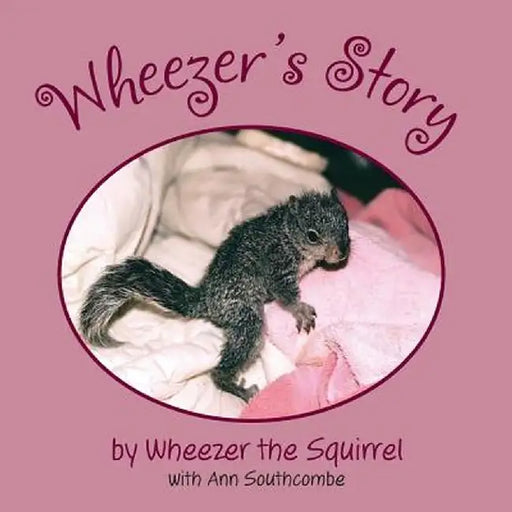 Wheezer's Story by Ann Southcombe