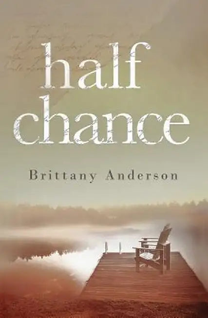 Half Chance by Brittany Anderson