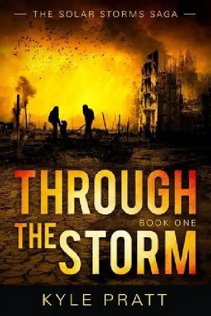 Through the Storm by Kyle D. Pratt