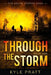 Through the Storm by Kyle D. Pratt