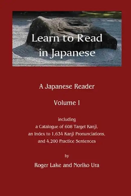 Learn to Read in Japanese: A Japanese Reader by Roger Lake