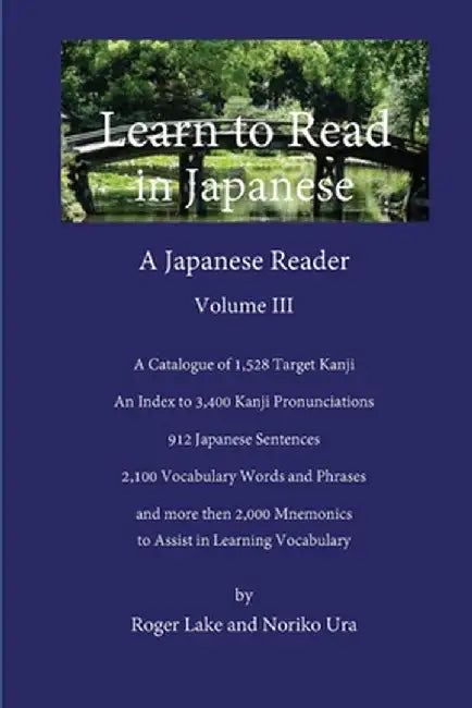 Learn to Read in Japanese, Volume III by Roger Lake