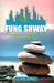 Fung Shway: How to Apply the Ancient Principles of Feng Shui to A Modern Day Lifestyle by Jus One