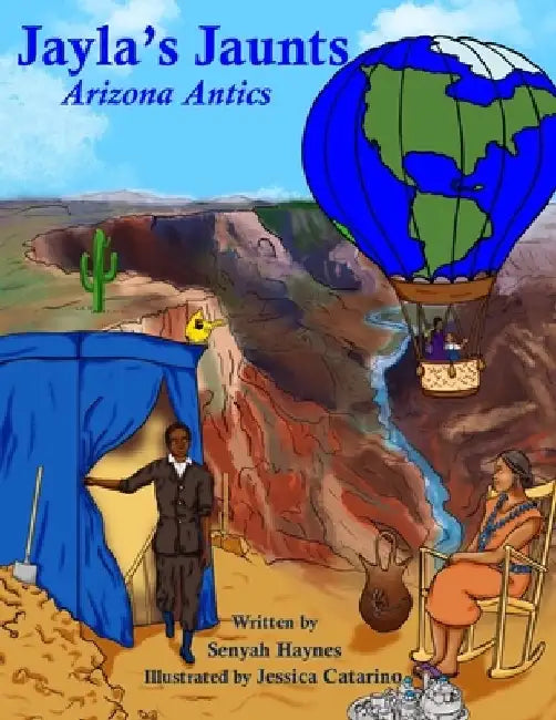 Jayla's Jaunts: Arizona Antics by Jessica Catarino