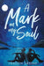 A Mark on My Soul by Greene, Jordon