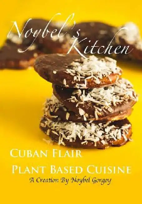Noybel's Kitchen Cuban Flair Plant Based Cuisine by Chris Tollette's Photography