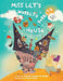 Miss Lily's Wobbilty Bobbilty House by Irene Silvino
