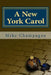 A New York Carol by Michael Champagne