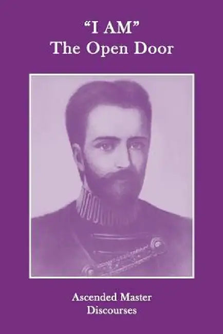 I Am the Open Door: Ascended Master Discourses by Ascended Masters