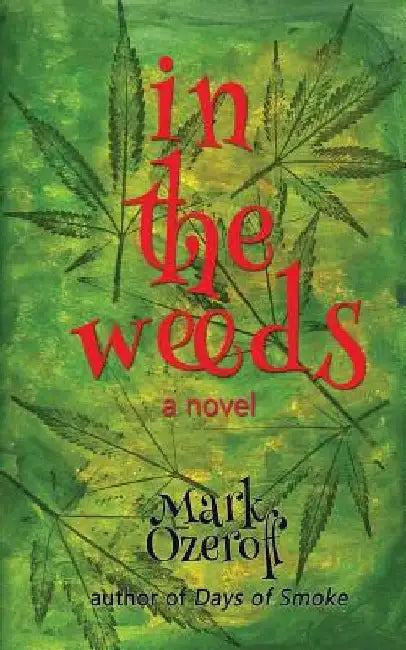 In the Weeds by Mark Ozeroff