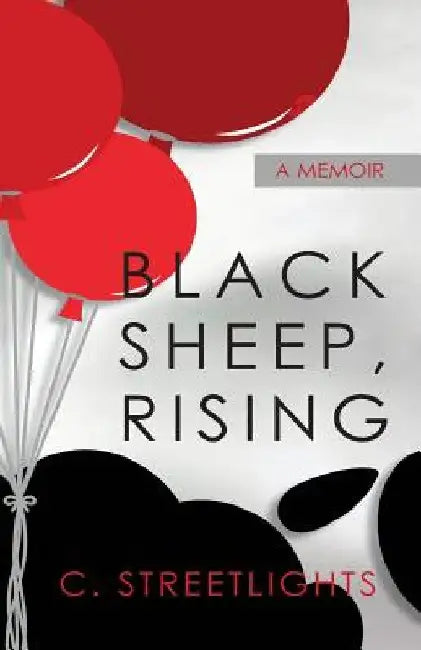 Black Sheep, Rising by C. Streetlights