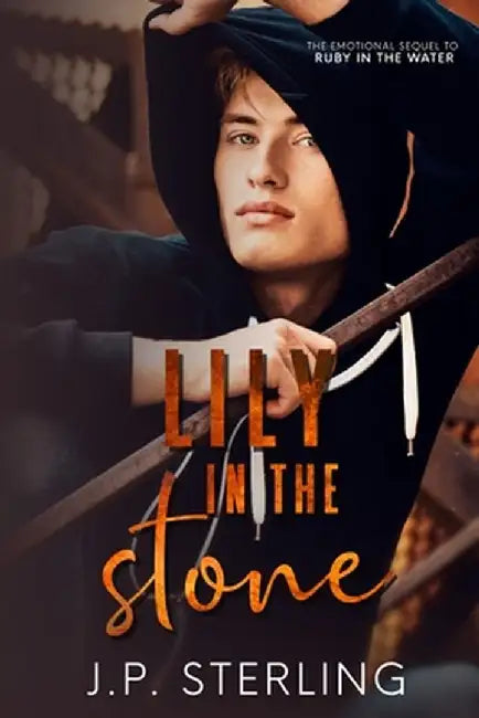 Lily in the Stone by J. P. Sterling