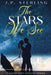 The Stars We See by J. P. Sterling