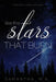 Like the Stars That Burn by Samantha M. a.