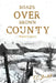 Roads Over Brown County: Winter's Story by T. C. Bartlett