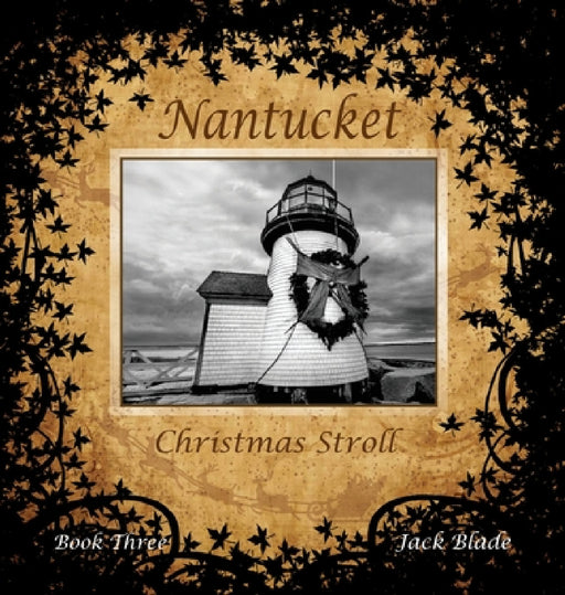 Nantucket Christmas Stroll by Jack Blade, T. C. Bartlett, Willa Stiber