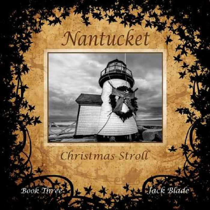 Nantucket Christmas Stroll by Jack Blade, T. C. Bartlett, Willa Stiber