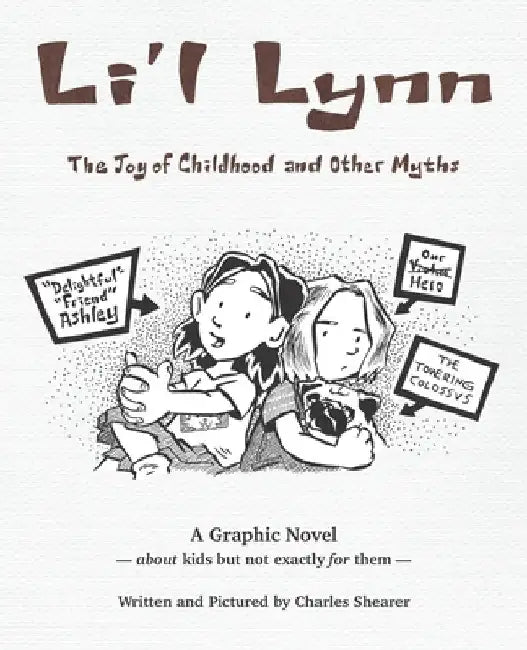 Li'l Lynn: The Joy of Childhood and Other Myths by Charles Shearer