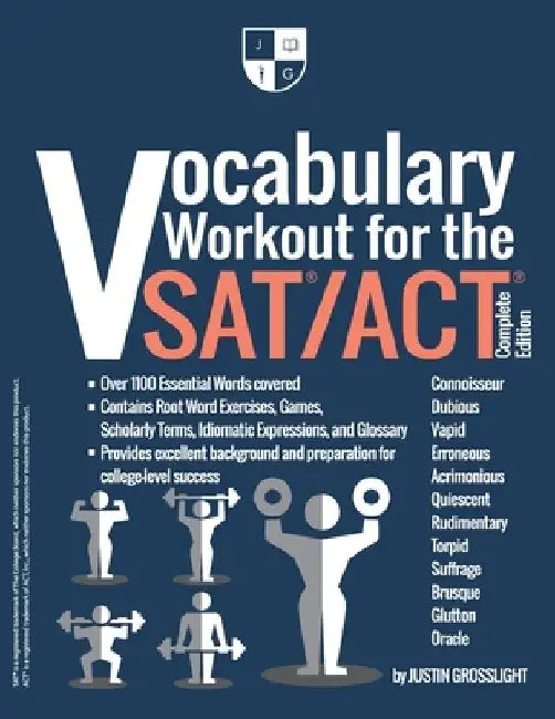 Vocabulary Workout for the SAT/ACT: Complete Edition by Justin Grosslight