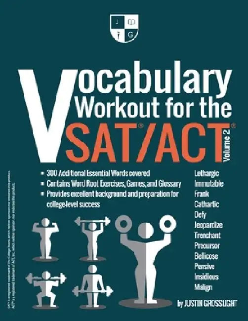 Vocabulary Workout for the SAT/ACT: Volume 2 by Justin Grosslight