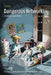 Dangerous Networks by Vik Arrieta