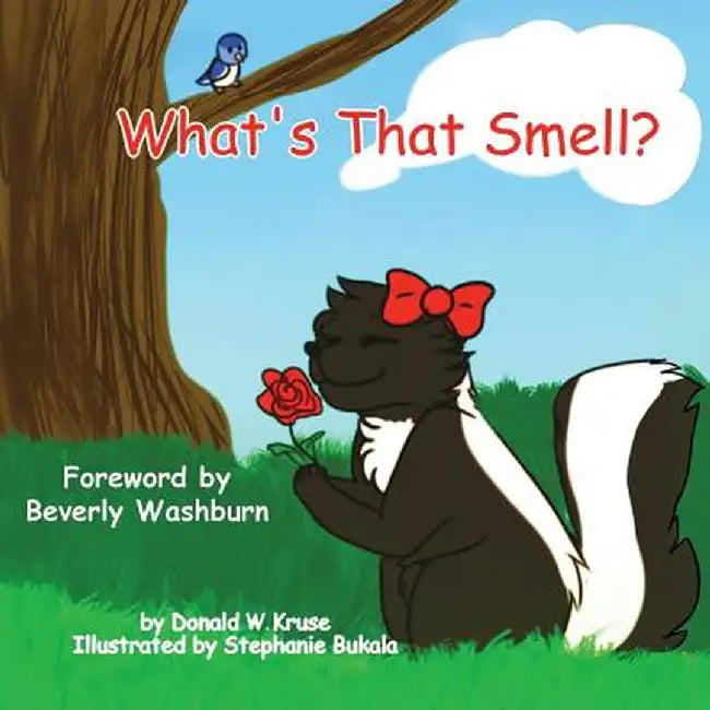 What's That Smell? by Donald W. Kruse