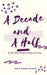 A Decade and A Half: In My Own Words: Poems and Prose by Maya Manley