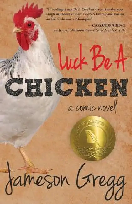 Luck Be A Chicken: a comic novel by Jameson Gregg