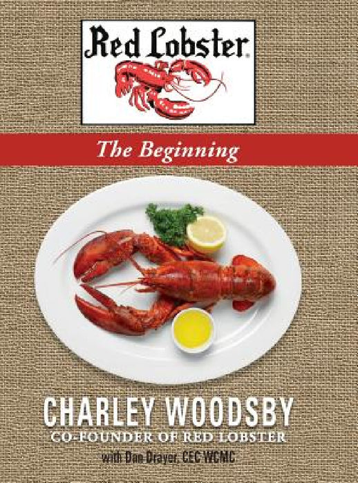 Red Lobster...The Beginning by Charley Woodsby, Dan Drayer
