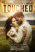 Touched - The Caress of Fate: Special Edition (signed by the author) by Elisa S. Amore, Leah D. Janeczko, Annie Crawford