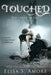Touched - The Caress of Fate by Elisa S. Amore