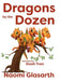 Dragons by the Dozen by Naomi Glasarth, Danh Tran