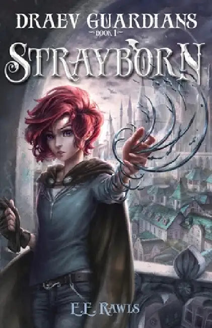 Strayborn: Draev Guardians by E. E. Rawls