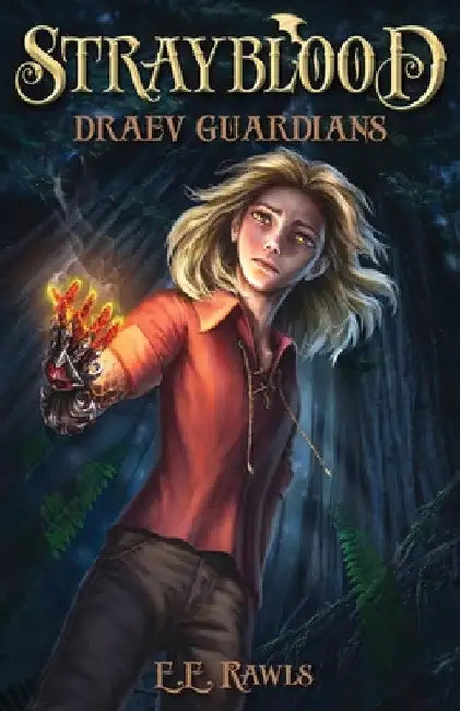 Strayblood: Draev Guardians by E. E. Rawls