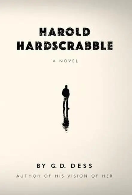 Harold Hardscrabble by G. D. Dess