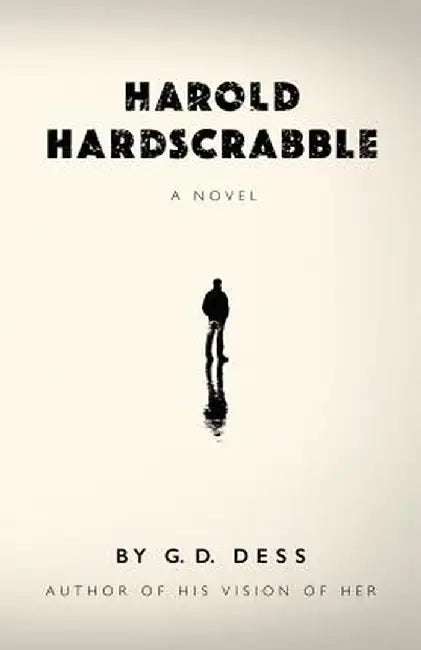 Harold Hardscrabble by G. D. Dess