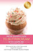 From Anaphylaxis to Buttercream: The amazing story of how one mother helped her daughter work through life threatening food allergies by Holli Bassin