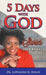 Five Days With God: Stories From My Life to Yours by Lawanda N. Evans
