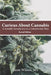 Curious About Cannabis (2nd Edition): A Scientific Introduction to a Controversial Plant by Jason Wilson