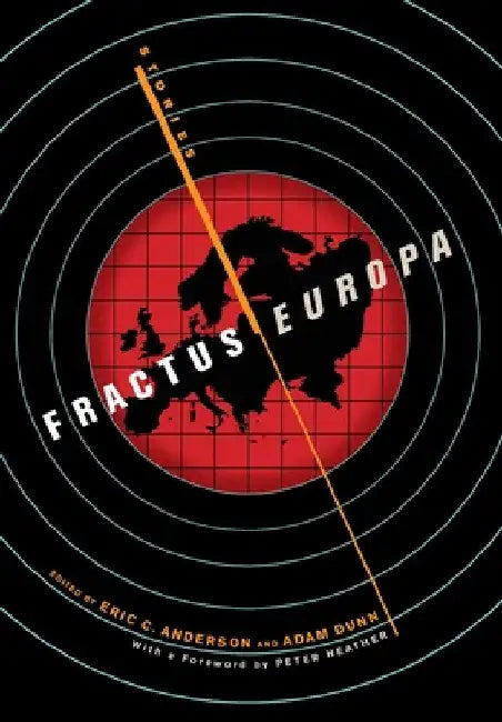 Fractus Europa: Stories by Peter Heather