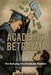 Academic Betrayal: The Bullying of a Graduate Student by Loren Mayshark