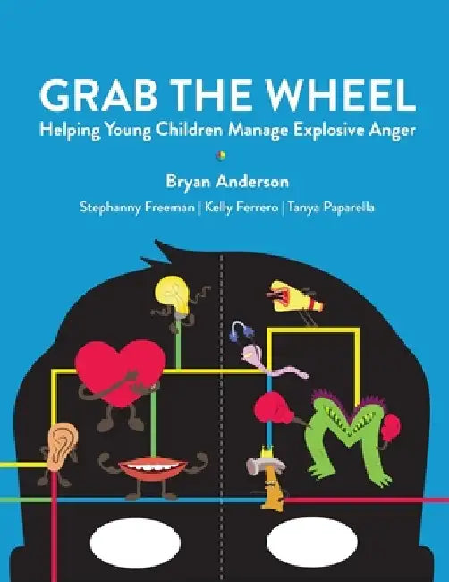 Grab The Wheel by Bryan G Anderson