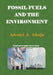 Fossil Fuels and the Environment by Adeniyi a. Afonja